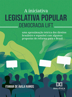 cover image of A iniciativa legislativa popular – democracia lift